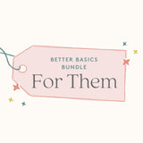 Better Basics Bundle